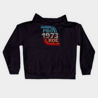 Pro Roe 1973 Kids Hoodie